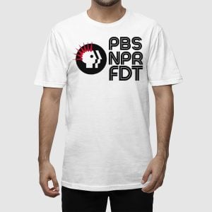 PBS NPR FDT Protest Shirt 2