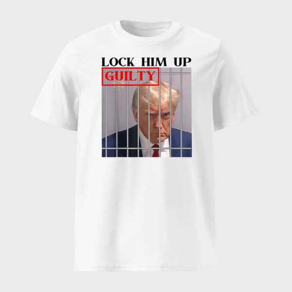 Lock Him Up Guilty Trump Shirt