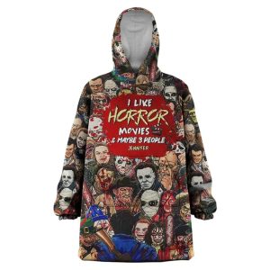 I Like Horror Movies And Maybe 3 People Halloween Blanket Hoodie1