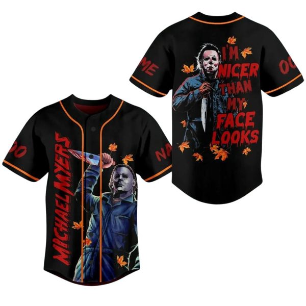 Michael Myers I’m Nicer Than My Face Looks Custom Name Jersey