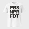 PBS NPR FDT Resist Shirt