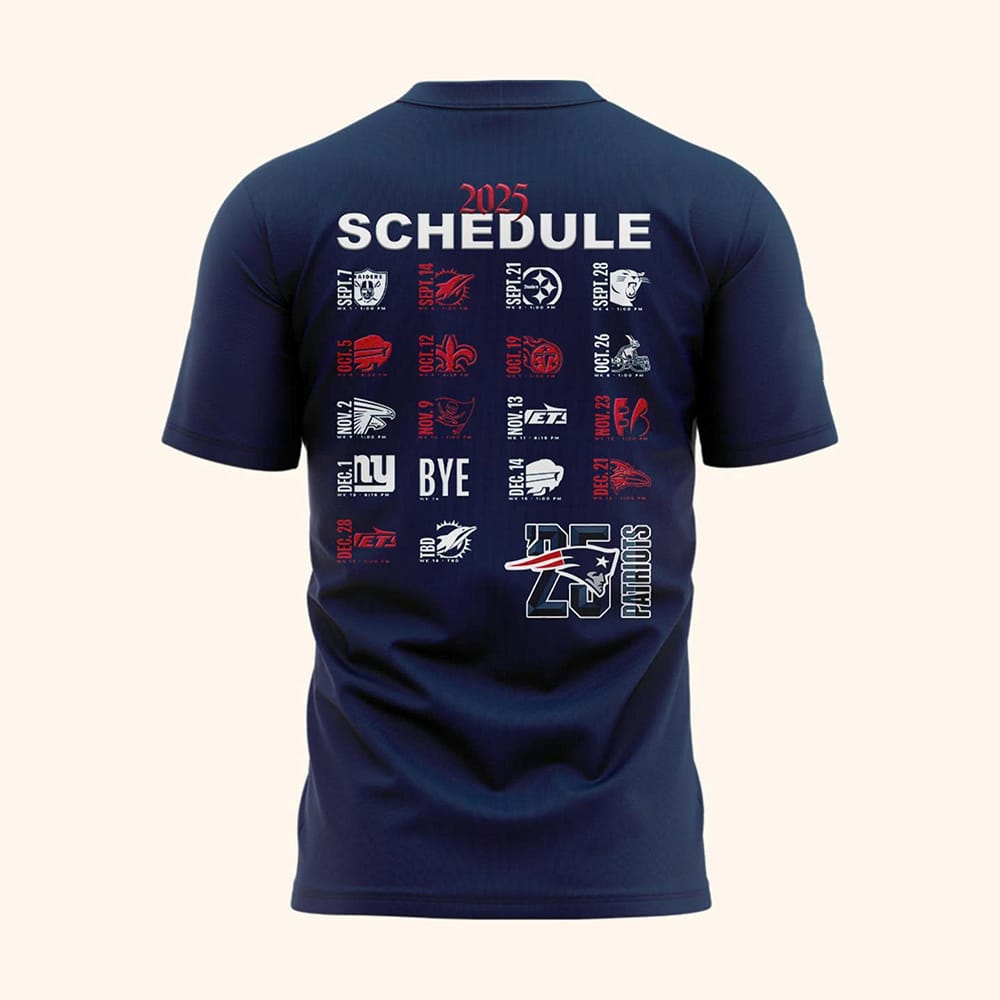 Patriots 2025 Schedule Shirt Patriots 2025 Schedule Shirt