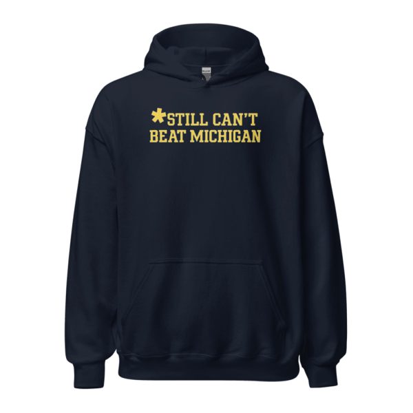 Still Can’t Beat Michigan Shirt
