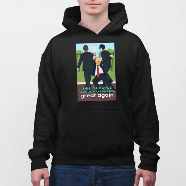 This Is How We Start To Make America Great Again Shirt
