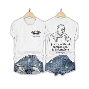 Judge Frank In Loving Memory Pray Cross Justice Without Compassion Is Incomplete Shirt3