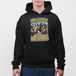 Sir George The Breathless Shirt 5