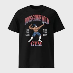 Foos Gone Wild Hit The Gym Not The Pipa Gym Shirt 1