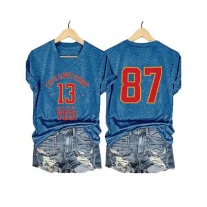 Its a Love Story Baby Just Say Yes 13 87 Chiefs Shirt2