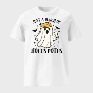 Trump Ghost Just A Bunch Of Hocus Pocus Shirt