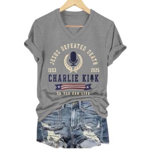 Jesus Defeated Death So You Can Live RIP Charlie Kirk Tee3