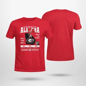 Plant on the Flag Alabama Walk The Dawgs Shirt 2