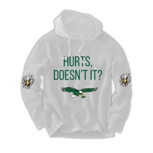 Eagles Hurts Doesn't It Waffle Hoodie 2 Eagles Hurts Doesnt It Waffle Hoodie2