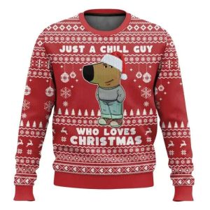 Im Just A Chill Guy Meme Who Loves Christmas Ugly Sweater