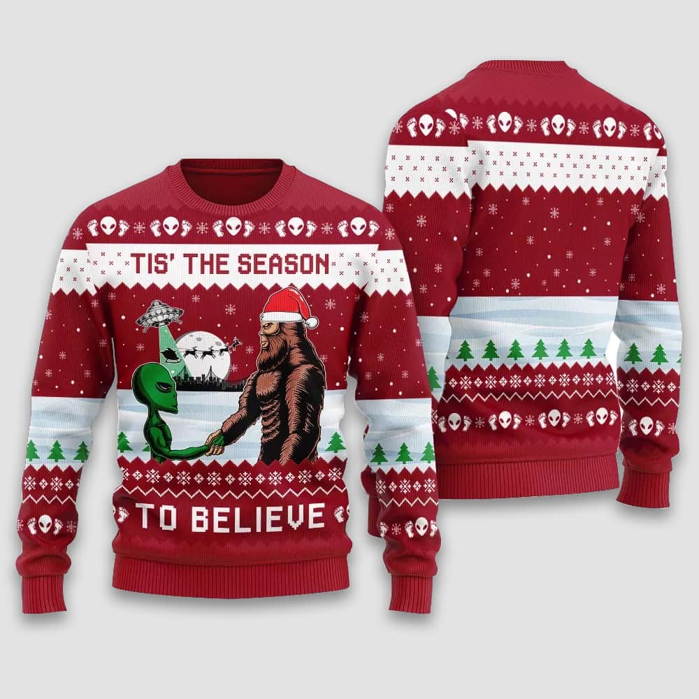 Alien Bigfoot Tis The Season To Believe Ugly Christmas Sweater Alien Bigfoot Tis The Season To Believe Ugly Christmas Sweater