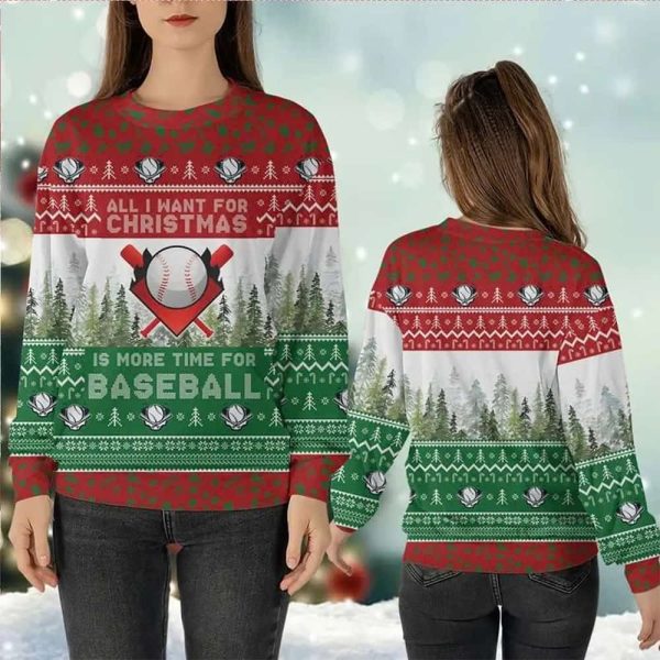 All I Want For Christmas Is More Time For Baseball Ugly Christmas Sweater