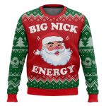 Big Nick Energy Santa Funny Ugly Christmas Sweater