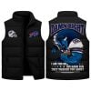 Bills Damn Right I Am The Bill Die-Hard Fan They Warned You About Puffle Vest