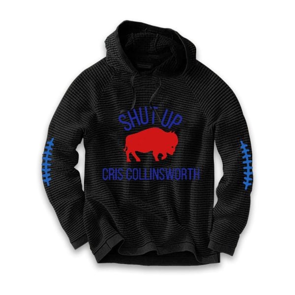 Bills Shut Up Cris Collinsworth Waffle Hoodie
