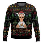 Bob Belcher Fine I'll Go But I'm Gonna Complain The Whole Time Bob's Burgers Ugly Christmas Sweater