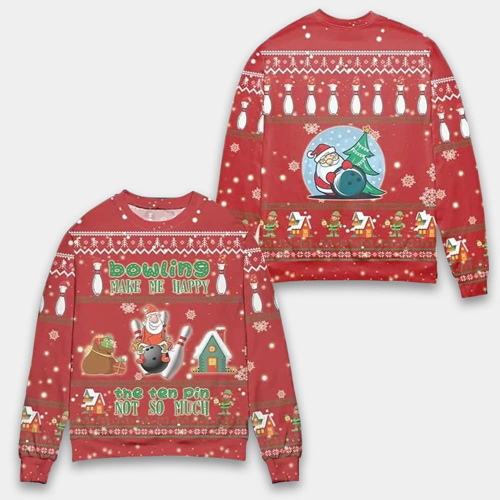 Bowling Makes Me Happy The Ten Pin Not So Much Ugly Christmas Sweater Bowling Makes Me Happy The Ten Pin Not So Much Ugly Christmas Sweater