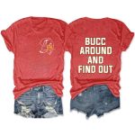 Bucc Around And Find Out Buccaneers Two-Sided Tee
