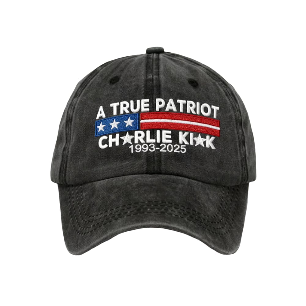 Charlie Kirk 1993 2025 A True Patriot Hat Charlie Kirk 1993 2025 A True Patriot Hat