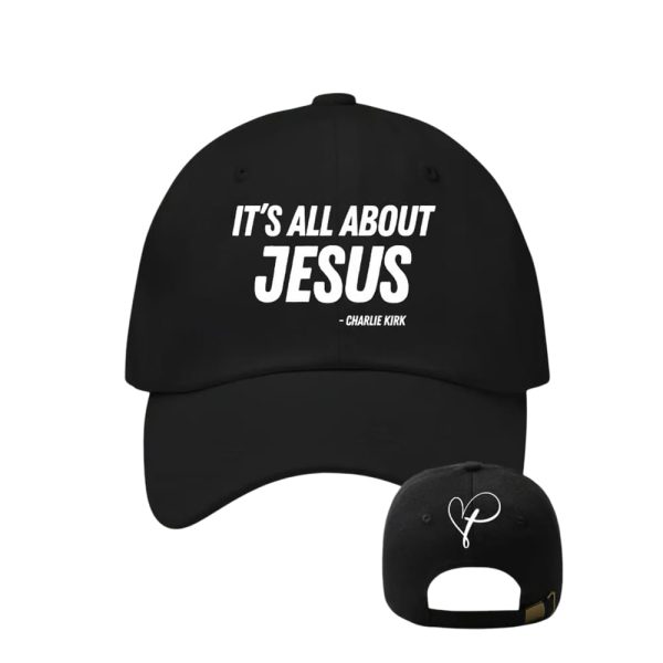 Charlie Kirk It’s All About Jesus Cap