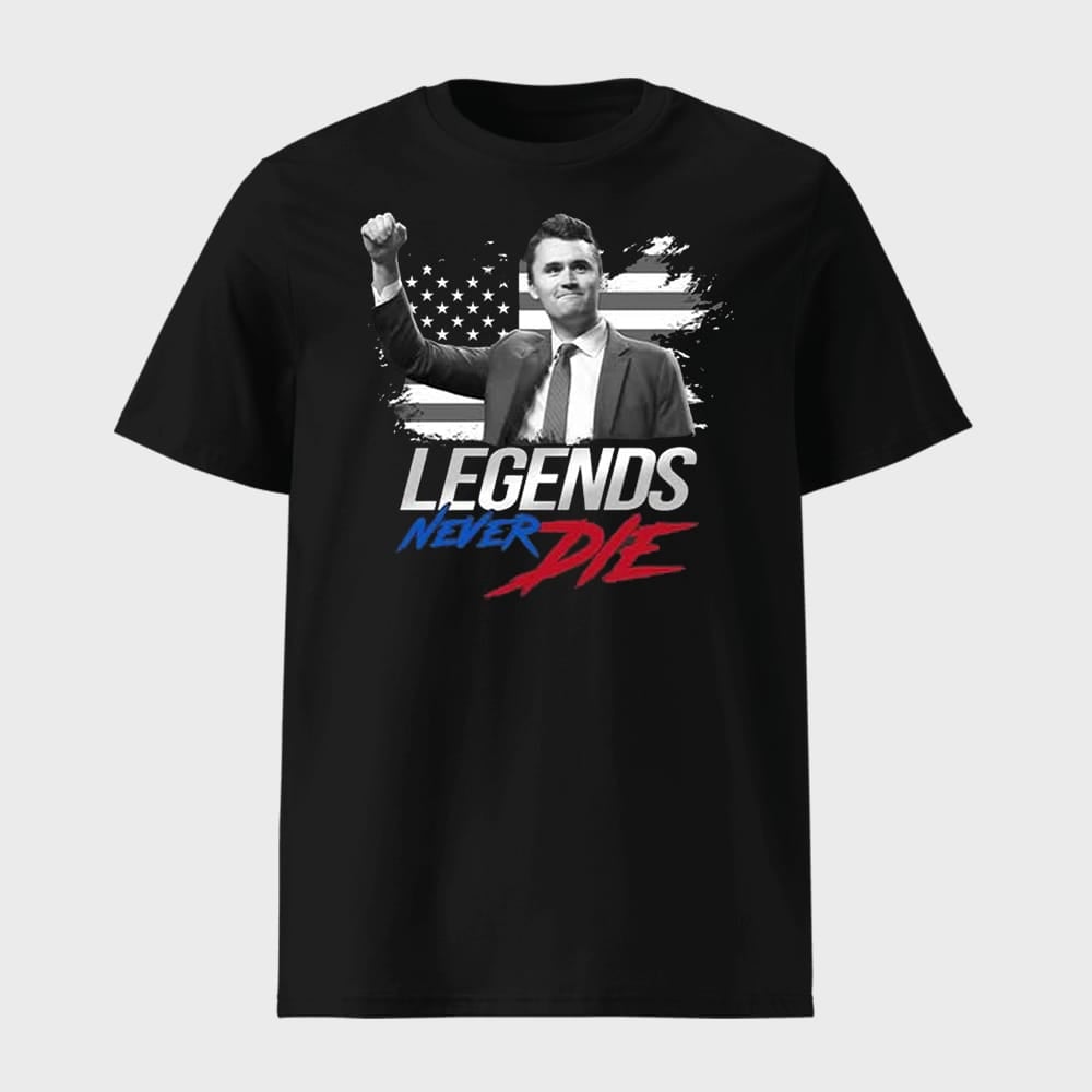Charlie Kirk Legends Never Die Shirt 1 Charlie Kirk Legends Never Die Shirt