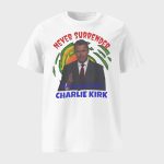 Charlie Kirk Never Surrender Bold Turning Point USA Shirt