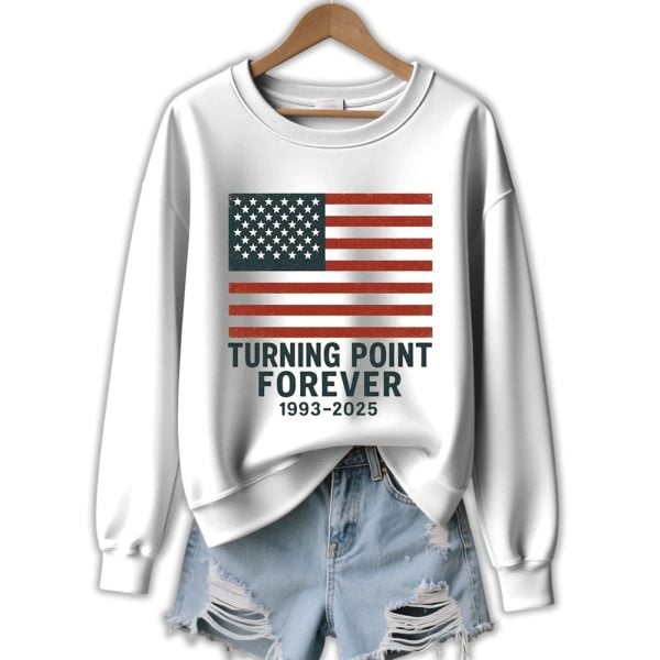 Charlie Kirk Turning Point Forever Sweatshirt