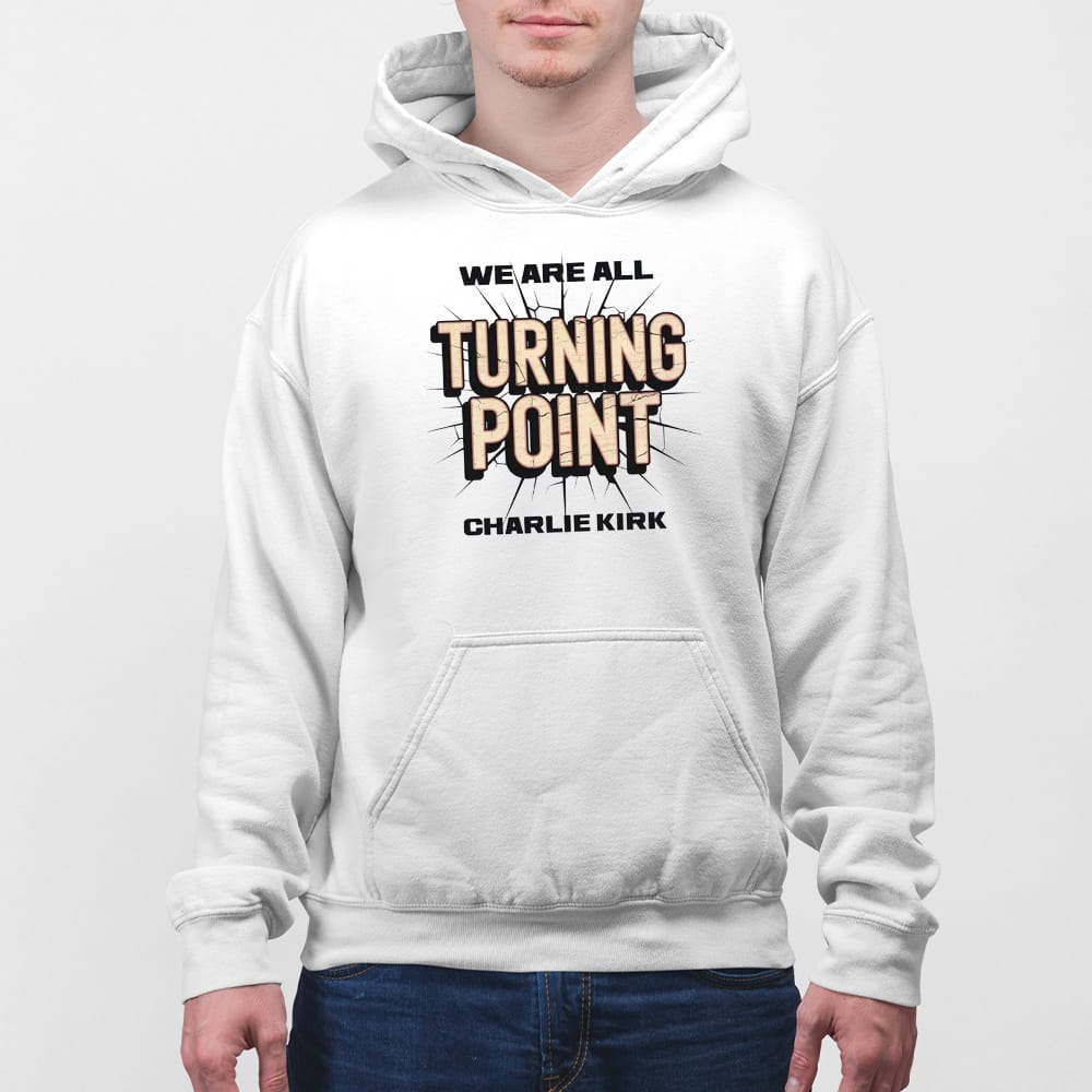 Charlie Kirk We Are All Turning Point Shirt Charlie Kirk We Are All Turning Point Shirt