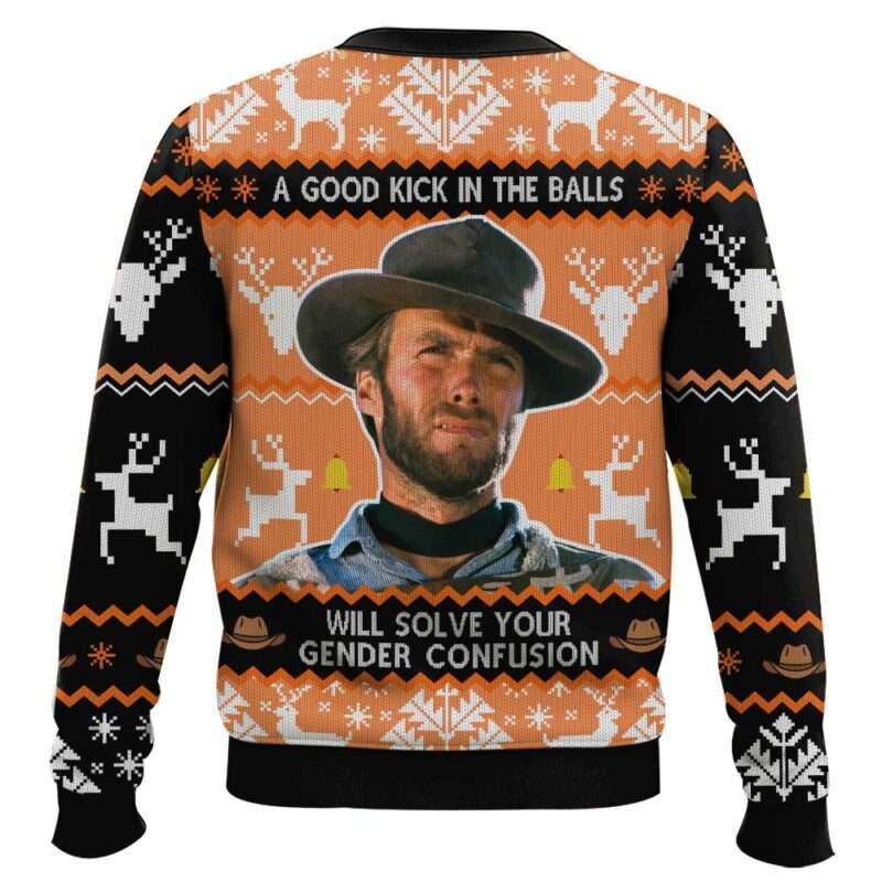 Clint Eastwood A Good Kick In The Balls Will Solve Your Gender Confusion Ugly Christmas Sweater Clint Eastwood A Good Kick In The Balls Will Solve Your Gender Confusion Ugly Christmas Sweater