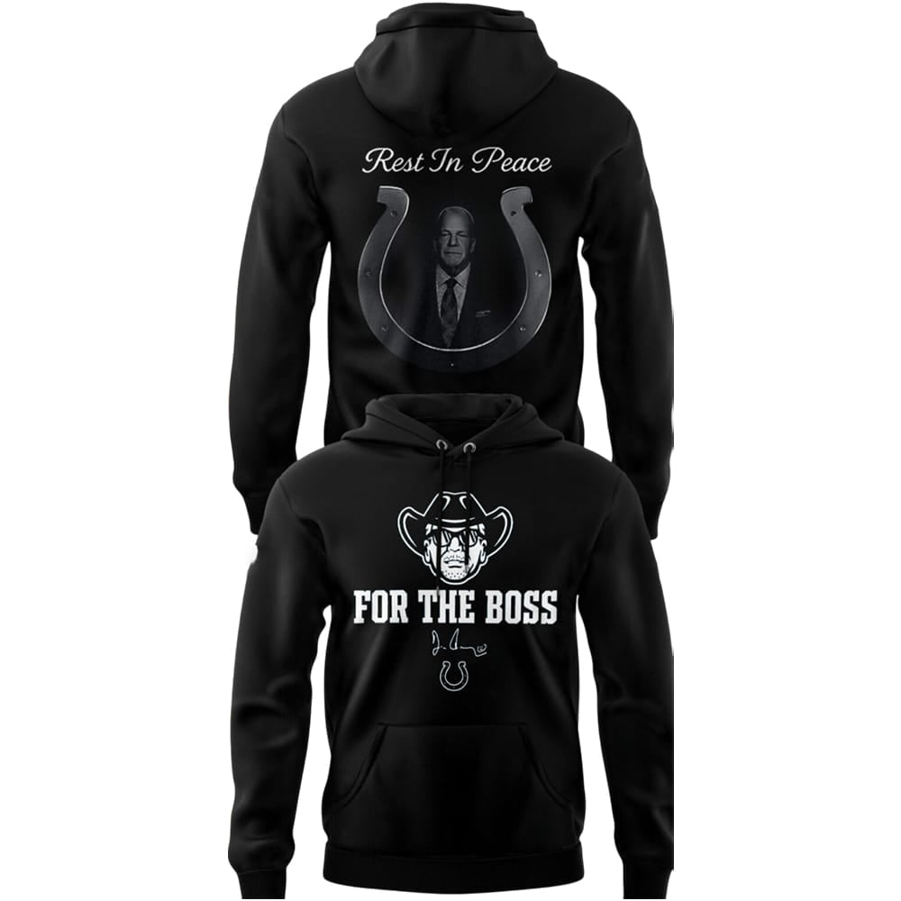 Colts For The Boss Jim Irsay 2025 Hoodie Colts For The Boss Jim Irsay 2025 Hoodie