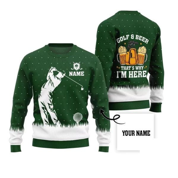 Custom Name Golf And Beer That’s Why I’m Here Ugly Xmas Sweater