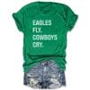 Eagles Fly Cowboys Cry Tee