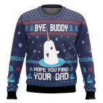 Elf Bye Buddy Hope You Find Your Dad Christmas Pattern Ugly Christmas Sweater