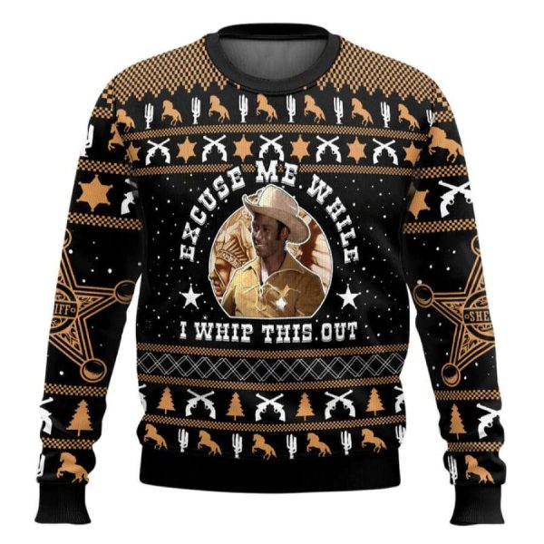 Excuse Me While I Whip This Out Blazing Saddles Ugly Christmas Sweater