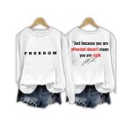 Freedom Charlie Kirk Quote Sweatshirt