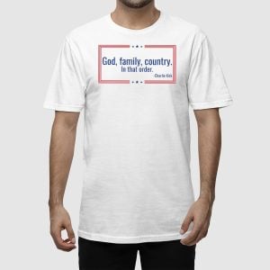 God Family Country In That Order Charlie Kirk Shirt 1 God Family Country In That Order Charlie Kirk Shirt 2