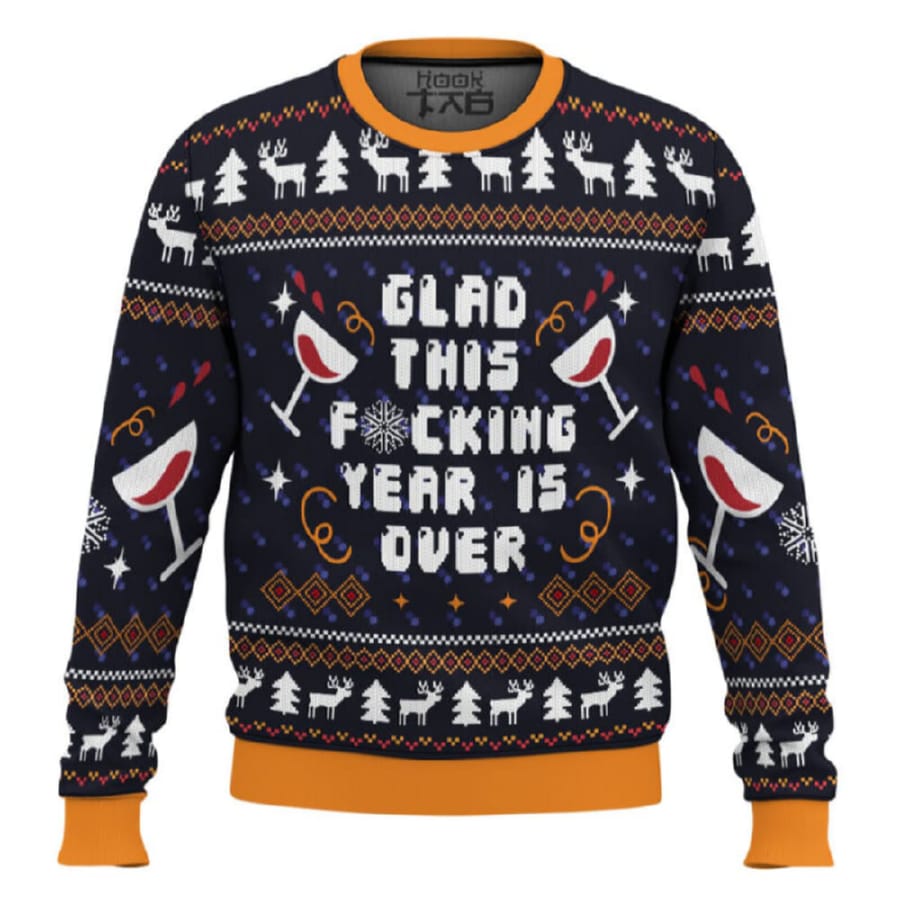 Glad This Fucking Year Is Over Pop Culture Ugly Christmas Sweater Glad This Fucking Year Is Over Pop Culture Ugly Christmas Sweater