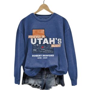 Robert Redford The Legend Forever in Utahs Heart Sweatshirt2