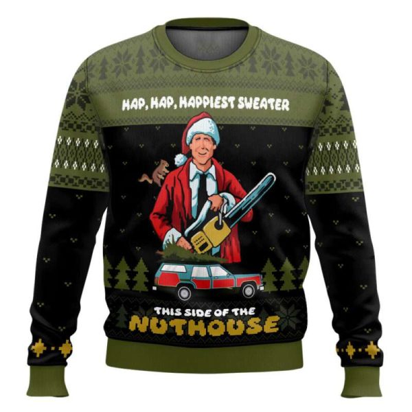 Hap Hap Happiest Sweater This Side Of The Nuthouse National Lampoon’s Christmas Vacation Ugly Christmas Sweater