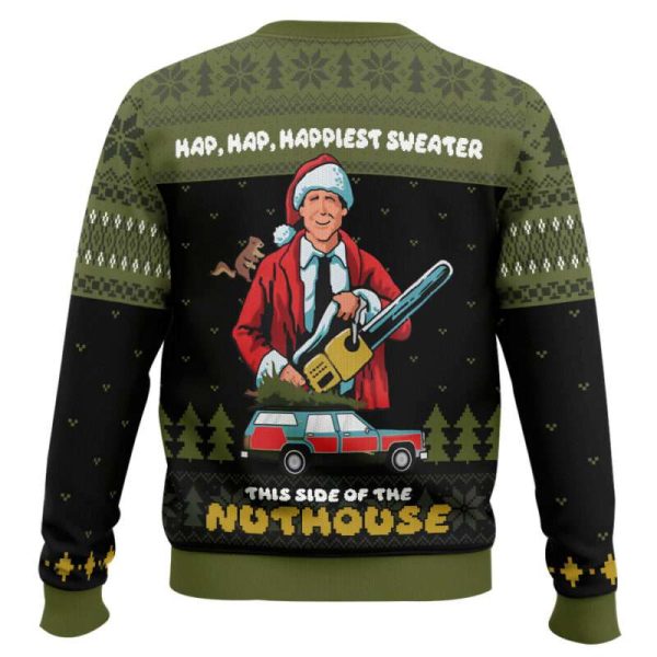 Hap Hap Happiest Sweater This Side Of The Nuthouse National Lampoon’s Christmas Vacation Ugly Christmas Sweater