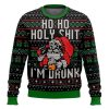 Ho Ho Holy Shit I’m Drunk Santa Claus Ugly Christmas Sweater