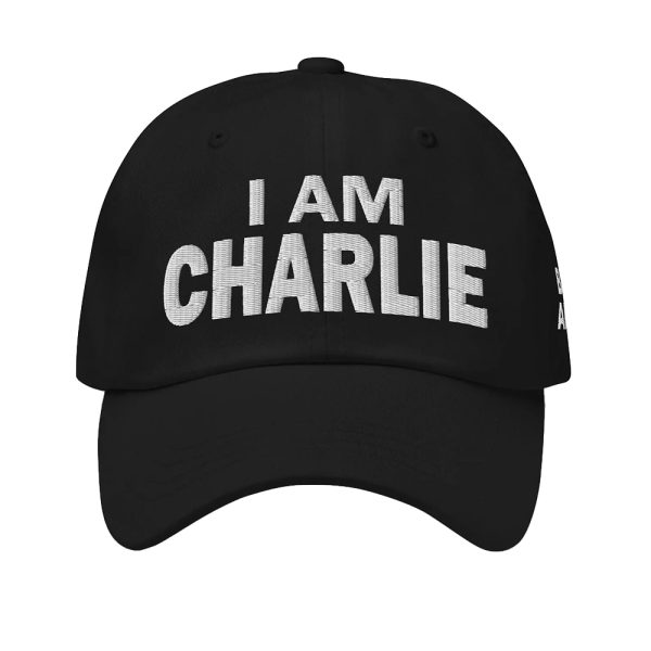 I Am Charlie Be Not Afraid Hat