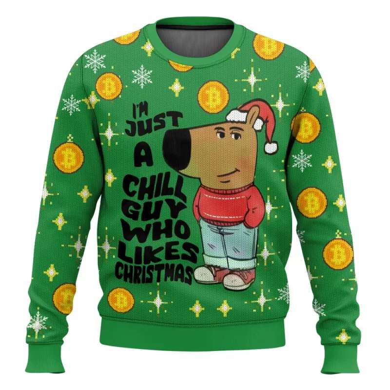 Im Just a Chill Guy Who Likes Christmas Meme Ugly Sweater I'm Just a Chill Guy Who Likes Christmas Meme Ugly Sweater