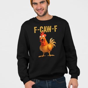 F Caw F Chicken Shirt 4