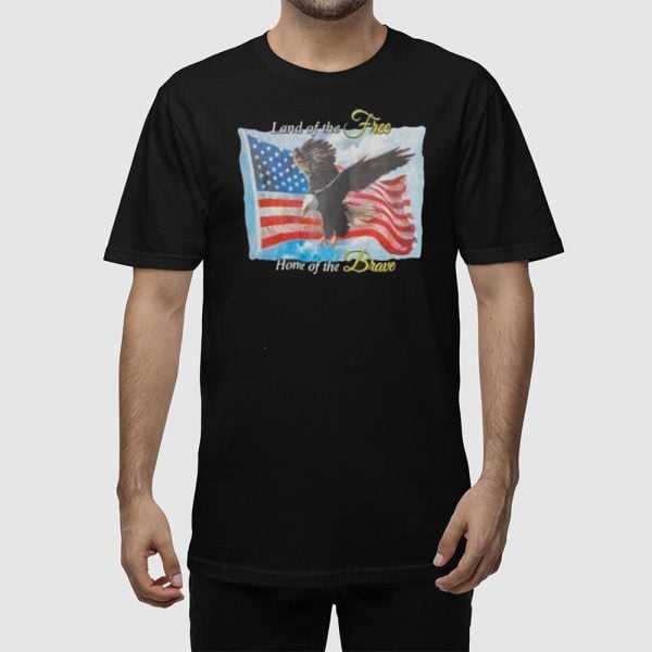 Land Of The Free Home Of The Brave Shirt
