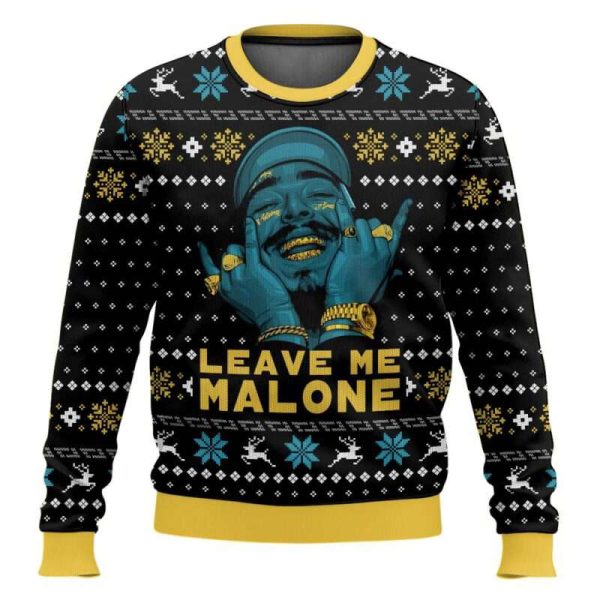 Leave Me Malone Post Malone Ugly Christmas Sweater