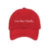 Live Like Charlie Red Hat